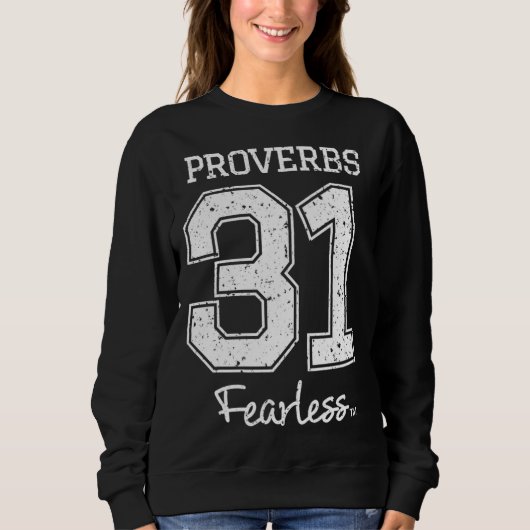 Sprichwörter 31 Furchtlos - Jesus überlebte Christ Sweatshirt (Vorderseite)