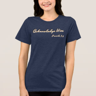Sprichwörter 3:6 (KJV) Tri-Blend Shirt