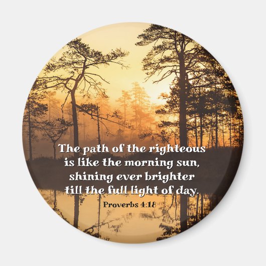 Sprichwörter 4:18 Pfad des rechten Verses Magnet (Vorne)