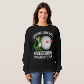 Spring Ahead Set Your Clock März 13. Funny Dayli Sweatshirt (Vorne ganz)