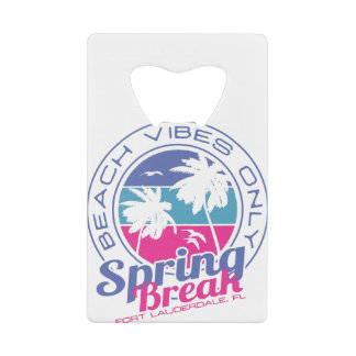 Spring Break Beach Vibes Only Fort Lauderdale FL Geldbeutel Flaschenöffner