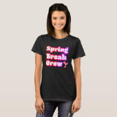 Spring Break Crew Group T-Shirt (Vorne ganz)