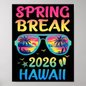 Spring Break Hawaii 2026 Vacation Trip Sungles  Poster (Vorne)