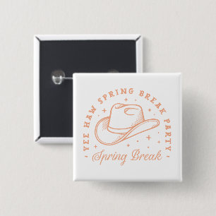 Spring Break Party Cowgirl Thema Button