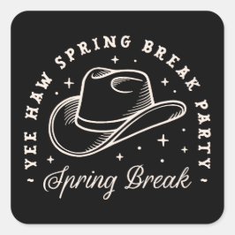 Spring Break Party Disco Cowgirl Western Schwarz Quadratischer Aufkleber