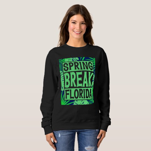 Spring Break Senior Class Student School Trip Flor Sweatshirt (Vorne ganz)
