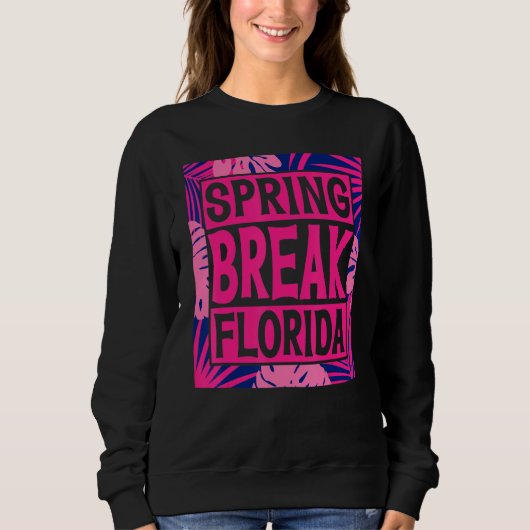 Spring Break Senior Class Student School Trip Flor Sweatshirt (Vorderseite)