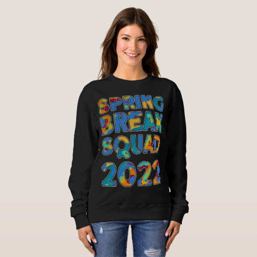 Spring Break Squad 2022 Matching Group Gefärbte Kr Sweatshirt (Vorne ganz)