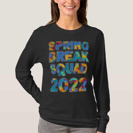 Spring Break Squad 2022 Matching Group Gefärbte Kr T-Shirt (Vorderseite)