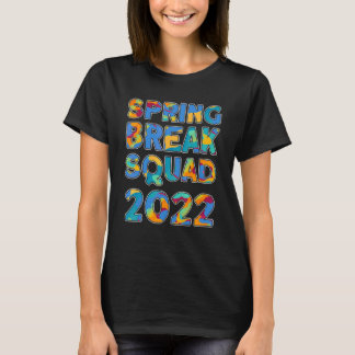 Spring Break Squad 2022 Matching Group Gefärbte Kr T-Shirt
