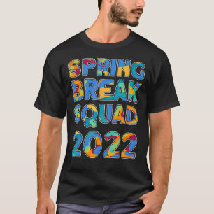 Spring Break Squad 2022 Matching Group Gefärbte Kr T-Shirt