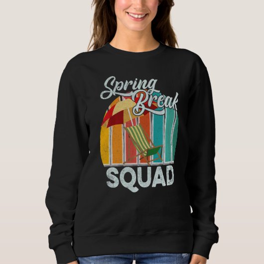 Spring Break Squad 2022 Retro Spring Break Teacher Sweatshirt (Vorderseite)