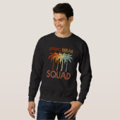 Spring Break Squad Family Matching Group Urlaub Sweatshirt (Vorne ganz)