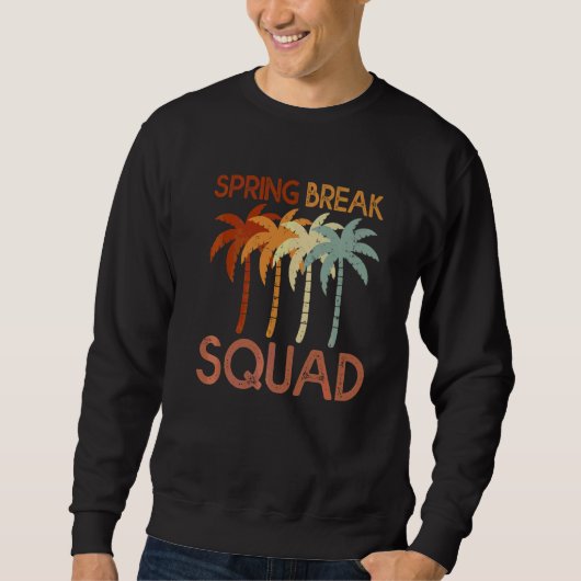 Spring Break Squad Family Matching Group Urlaub Sweatshirt (Vorderseite)