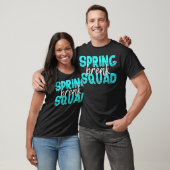 Spring Break Squad Lehrer Beste Freunde Student T-Shirt (Unisex)
