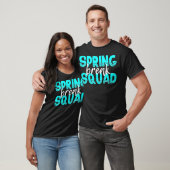 Spring Break Squad Lehrer Student Urlaub Witz b T-Shirt (Unisex)