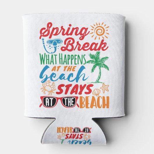 Spring Break Was passiert am Beach Funny Party Dosenkühler (Rückseite)
