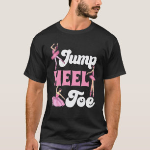 Spring Ferse Zeh Ballett Für Ballettlehrer und Sch T-Shirt