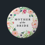 Spring Florals Mutter der Braut Hochzeit Button<br><div class="desc">Brautparty Hochzeitsknöpfe sind eine großartige Ergänzung zu jedem Junggeselinnen-Abschied oder Hochzeitsfeier Probe!</div>