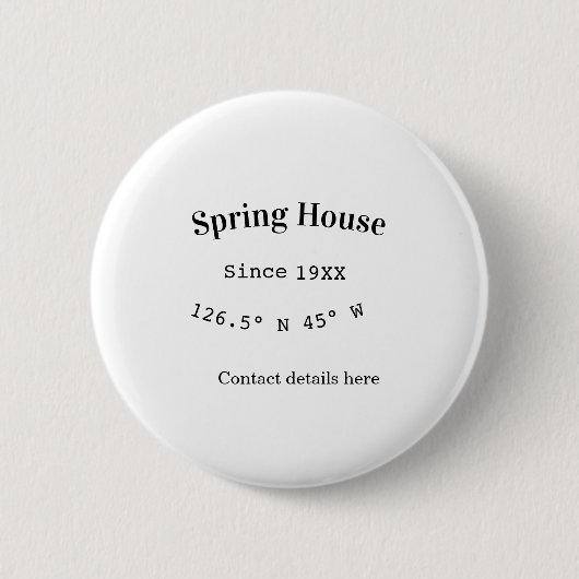 Spring house ets. Date year custom coordinates add Button (Vorderseite)
