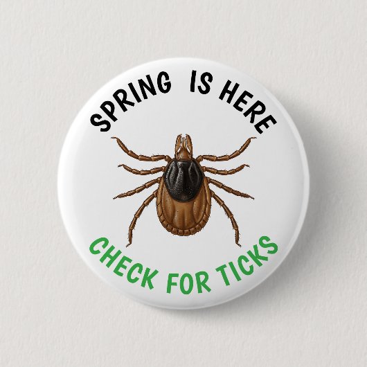 Spring is Here | Check for Ticks Button (Vorderseite)