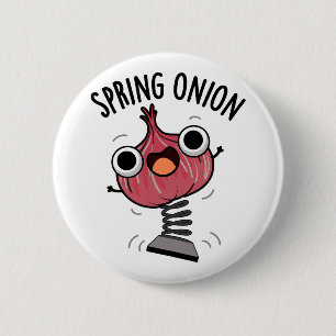 Spring Onion Funny Veggie Pun Button