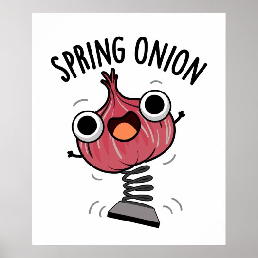 Spring Onion Funny Veggie Pun Poster (Vorne)