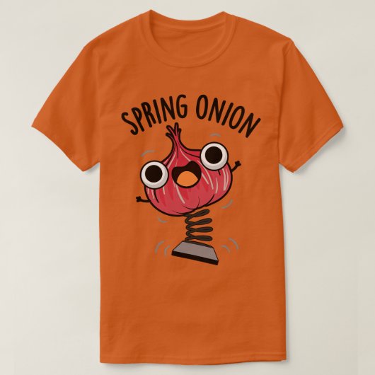 Spring Onion Funny Veggie Puns 1 T-Shirt (Design vorne)
