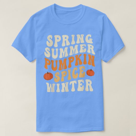 Spring Summer Pumpkin Gewürz Winter Pumpkin Gewürz T-Shirt (Design vorne)