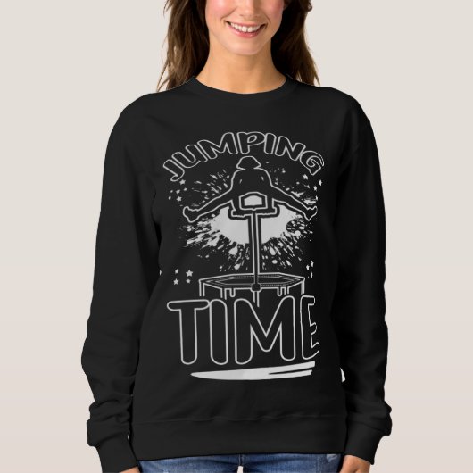 Springende Zeit Trampolin Ausdauer Cardio Springen Sweatshirt (Vorderseite)