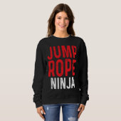 Springseil Ninja Seilspringen Seilhüpfen Workout Sweatshirt (Vorne ganz)