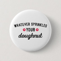 Sprinkle dein dughnut Funny Zitat