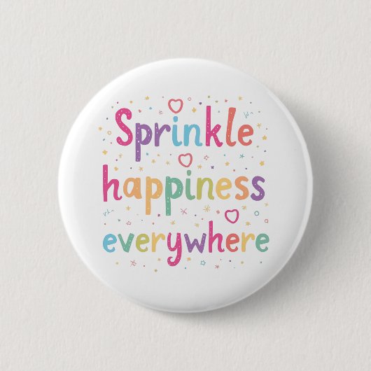 Sprinkle Happiness Everywhere Cute Pastel Quote Button (Vorderseite)