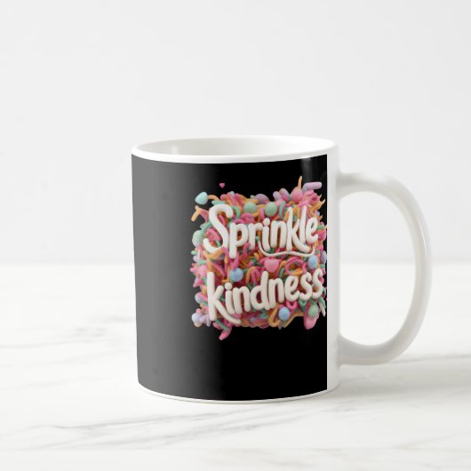 Sprinkle Kindness - 3d - Kindness S Sticker Kaffeetasse (Rechts)