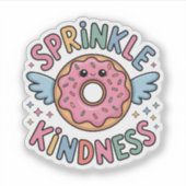 Sprinkle Kindness | Donut Aufkleber (Vorderseite)