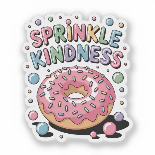 Sprinkle Kindness | Donut Aufkleber (Vorderseite)