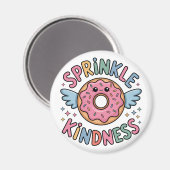 Sprinkle Kindness | Donut Magnet (Vorderseite/Rückseite)