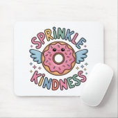 Sprinkle Kindness | Donut Mousepad (Mit Mouse)