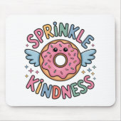 Sprinkle Kindness | Donut Mousepad (Vorne)