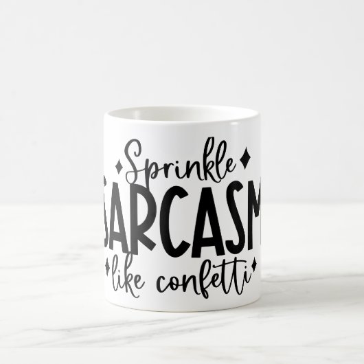 Sprinkle Sarcastic Funny Coffee Kaffeetasse (Mittel)