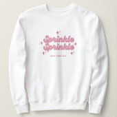 Sprinkle Sprinkle gemütlich Sweatshirt (Design vorne)