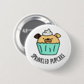 Sprinkler Pupcake Funny Puppy Cupcake Puppe Button (Vorne & Hinten)