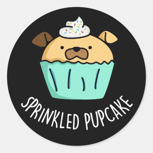 Sprinkler Pupcake Puppy Cupcake Pun Dark BG Runder Aufkleber (Vorderseite)