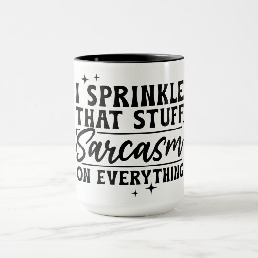 Sprinkler Sarcasm Tasse (Zentrum)