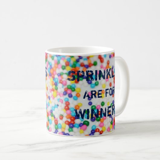Sprinkles sind für die lustigen Sieger besprühen Kaffeetasse (VorderseiteRechts)