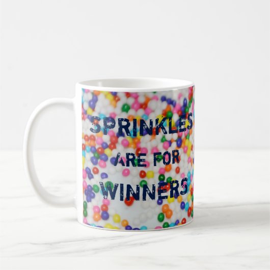 Sprinkles sind für die lustigen Sieger besprühen Kaffeetasse (Links)
