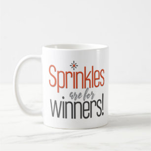 "Sprinkles sind für die lustigen Sieger" Kaffeetasse