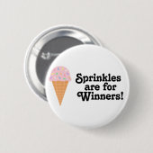 Sprinkles sind für Sieger, Champion! Button (Vorne & Hinten)