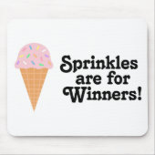 Sprinkles sind für Sieger, Champion! Mousepad (Vorne)