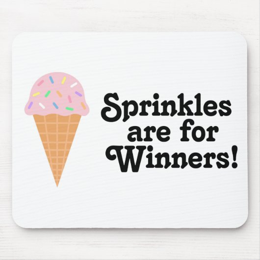 Sprinkles sind für Sieger, Champion! Mousepad (Vorne)